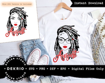 Locs Svg, August Birthday Svg, Dreads Svg, Woman with Dreadlocks Svg Cut File, PNG DXF EPS Digital Instant Downloads by Dekrio Design Studio