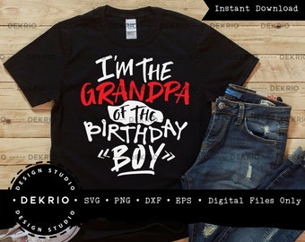 Grandpa of The Birthday Boy Svg, Birthday Crew Shirt Designs, PNG DXF EPS Files