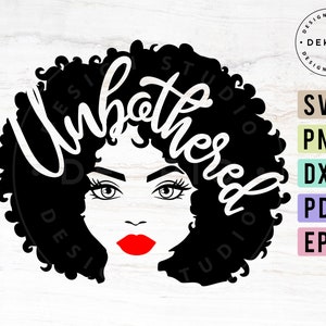 Unbothered Afro Woman Svg, Pdf Dxf Png Eps Files
