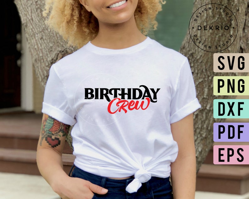 Free Free Birthday Crew Svg 410 SVG PNG EPS DXF File