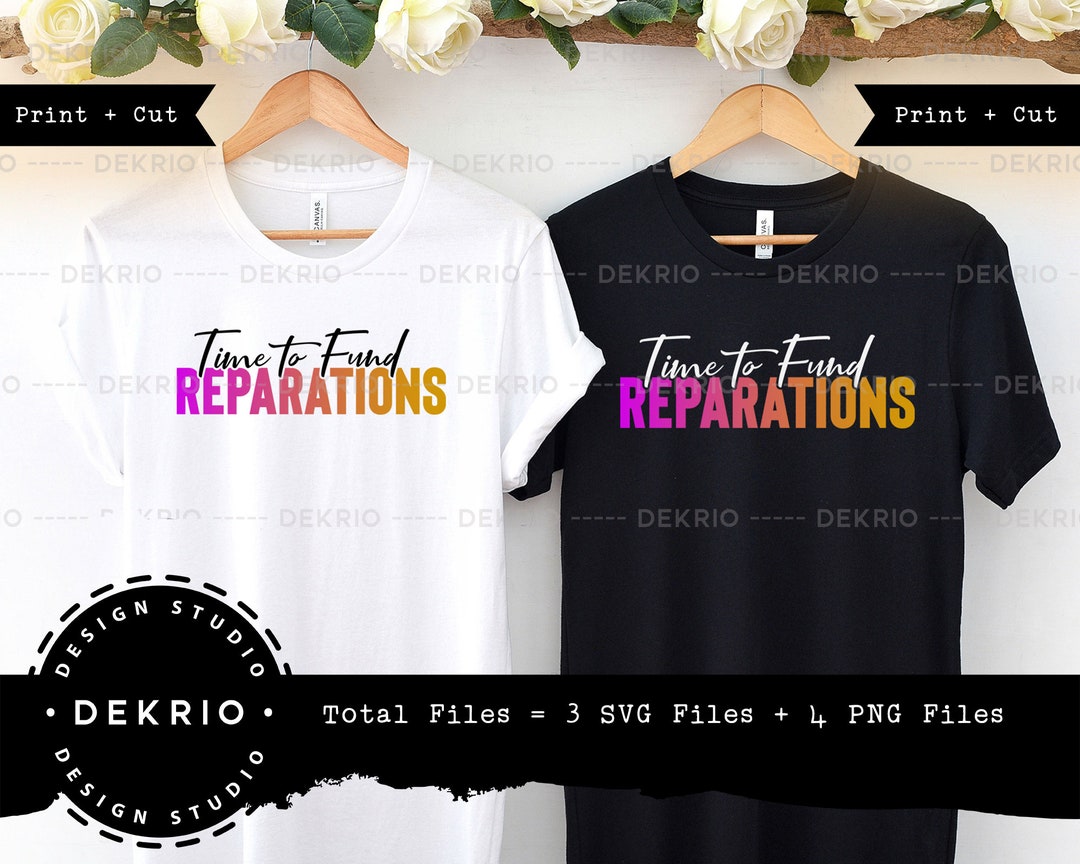 Fund Reparations SVG Cut File, Printable SVG Files and PNG Digital ...