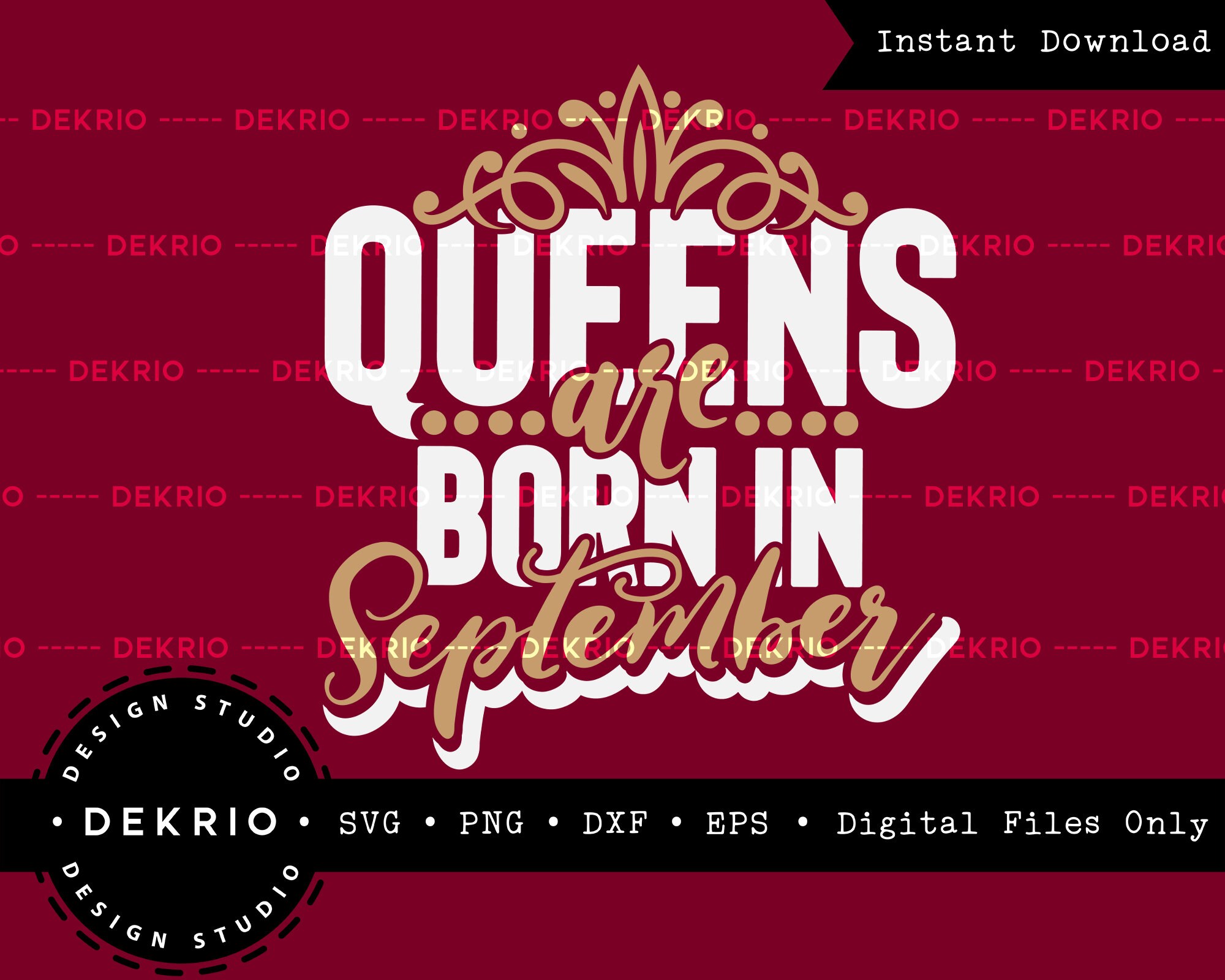 Queens Are Born In September Svg Birthday Svg Png Dxf Eps Etsy