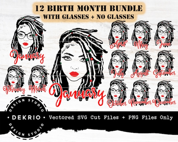 Locs Svg Birth Month SVG Bundle, Dreads Svg Bundle, Dreadlocks Svg Bundle, Woman with/without Glasses Bundle, Vector SVG and PNG Files Only