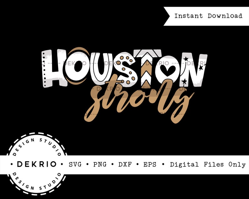 Houston Strong Svg Houston Texas Svg PNG DXF EPS Digital Etsy