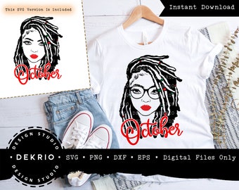 Locs Svg, October Birthday Svg, Dreads Svg, Woman with Dreadlocks Svg Cut File, PNG DXF EPS Digital Downloads by Dekrio Design Studio