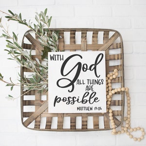 Bible Verse Wall Decor * With God All Things Are Possible * Matthew 19:16 * Scripture Wood Sign