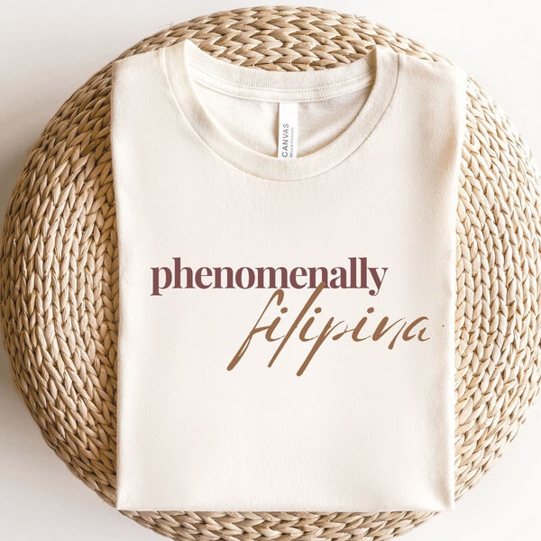 Phenomenally Filipina t shirt, Cute Pinay Shirt, Minimalist Filipina Shirt, Filipina Shirt, Gift for Filipino, Mother's Day Gift, mom shirt