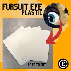 May include: Three white plastic sheets, easy to cut, for making fursuit eyes. The sheets are on a gray surface. The image also shows a close-up of a fursuit eye with a blue and green iris.