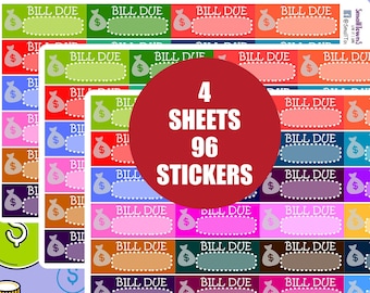 May include: Four sheets of colorful stickers with a money bag design and the text "Bill Due". The stickers are arranged in a grid pattern and have a white background. The text "4 Sheets 96 Stickers" is in a red circle in the center of the image.