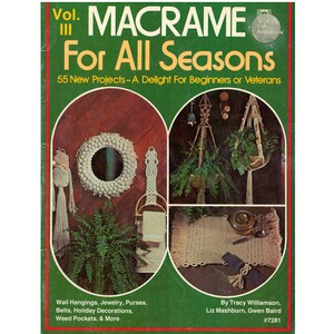 Macramé para todas las estaciones Vol. III - 55 patrones de macramé vintage (descarga instantánea en PDF, 48 páginas)