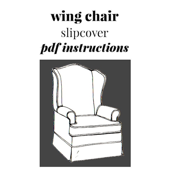 Vintage Wing Chair Slipcover Instructions Instant Download PDF 3 pages plus Basic How-To's