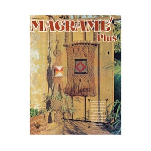 Macramé Plus 1976 - Vintage Macrame Patterns Instant Download PDF 24 pages