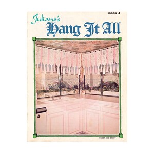 Juliano's Hang It All Book 4 - ヴィンテージ 70 年代 - 11 種類のマクラメパターン PDF の即時ダウンロード 23 ページ