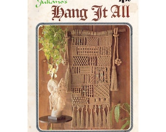 Juliano's Hang It All Book 2 - Vintage 70s - 2 Macrame Patterns And A Tutorial About Knots Instant Download PDF 22 pages