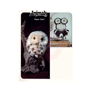 May include: A white and brown snow owl plush toy with black eyes. The owl is sitting on a tree branch. The image is from a vintage craft book titled "Animals: Snow Owl".