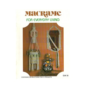 Macramé pour la vie quotidienne 1979 - Quinze projets de motifs en macramé Téléchargement instantané PDF 16 pages