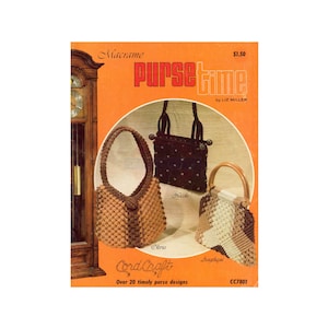 Macrame Purse Time - Macrame Purse Patterns Instant Download PDF 24 pages