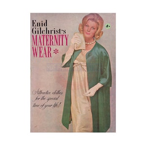 May include: A vintage advertisement for Enid Gilchrist's Maternity Wear. The ad features a woman in a green coat and a white dress, holding a white envelope. The text reads "Enid Gilchrist's Maternity Wear * Attractive clothes for the special time of your life!"