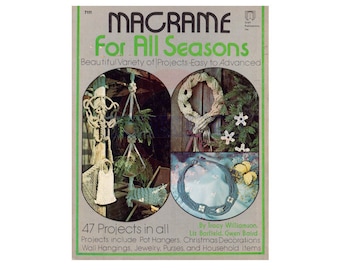 Macrame For All Seasons - 47 Vintage Macrame Patterns Instant Download PDF 48 pages