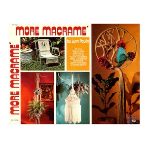May include: A book cover with the title "More Macrame" by Lynn Paulin. The cover features a variety of macrame projects, including a chair, a plant hanger, a wall hanging, and a light fixture. The book is $2.