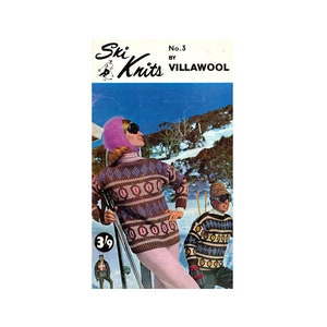 May include: A vintage knitting pattern booklet for ski sweaters, titled "Ski Knits" by Villawool, No. 3. The cover features a woman wearing a brown and blue patterned sweater with a pink hat and a man wearing a similar sweater in blue and brown.