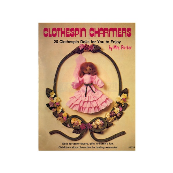 Clothespin Charmers Instructions For 20 Clothespin Dolls, Instant Download PDF 24 pages