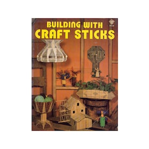 Building With Craft Sticks 1977 - Patterns to create craft stick projects Instant Download PDF 24 pages