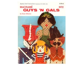 Macramé Guys 'n Gals No. 2 - Unique Designs to Create Macrame Guys and Gals Instant Download PDF 40 pages