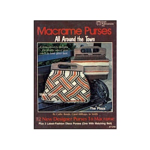 Macrame Purses All Around the Town - 14 Macrame Handbag Patterns Instant Download PDF 24 pages