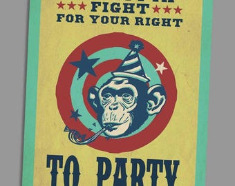 Fight for your right to party - A6 Blank Greeting Card