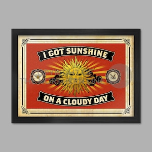 I Got Sunshine Music Poster Print