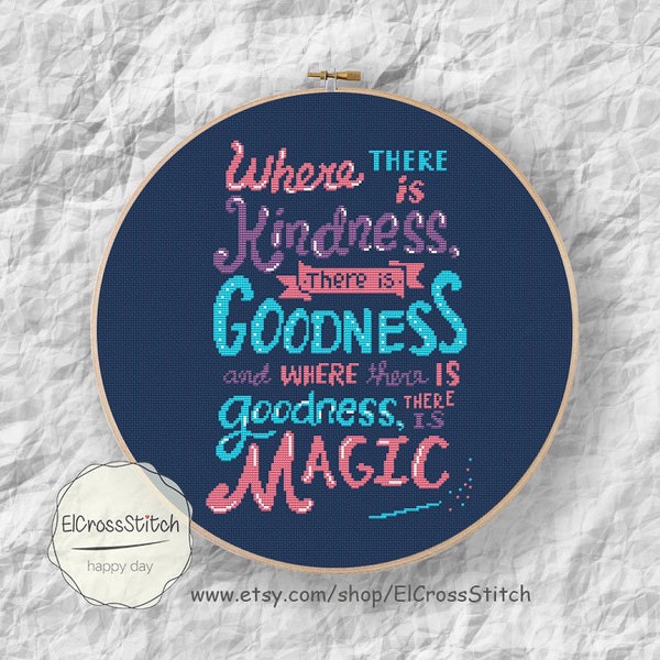 Quote Cross Stitch Pattern, Where there is kindness there is goodness ..,PDF Instant Download,S040