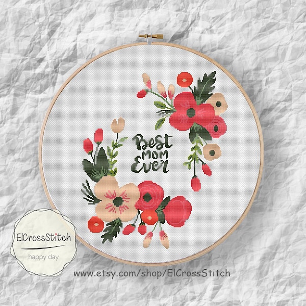 Floral Wreath Cross Stitch Pattern, Best Mom Ever Counted xStitch Chart, Inspirational Quote Home Modern Decor,PDF Download ,S133