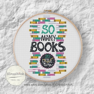 Books cross stitch  pattern, quote cross stitch pattern,So Many Books ,Classic Book cross , Instant Download, S085