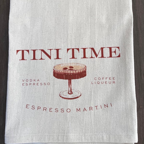 Tini Time Towel, Espresso Martini, Martini Tea Towels, Martini Hand Towels, Martini Kitchen Towels, Flour Sack Towels