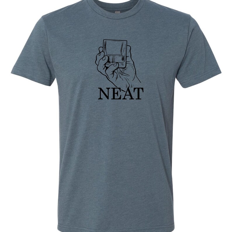 Bourbon Neat Shirt, Whiskey Neat Shirt, Whiskey Drinker Shirt, Bourbon Drinker Shirt, Dad Shirt, Gift for Hubby image 3