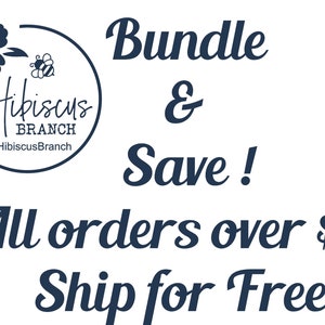 May include: A blue and white logo with a hibiscus flower and the text "Hibiscus Branch" and "@HibiscusBranch". The text "Bundle & Save!" is in blue cursive font. The text "All orders over $35 Ship for Free!" is also in blue cursive font.