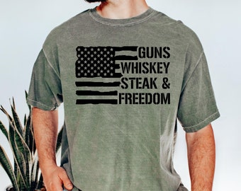 Guns Whiskey Steak Freedom Shirt, Patriotic Shirts, Second Amendment Shirt, Gun Rights Shirt,  Firearms shirt, Guns T-shirts, Gift for Hubby