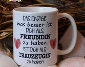 Cup The only thing better is girlfriend - groomswoman