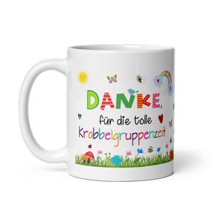 Tasse / Danke, für die tolle Krabbelgruppenzeit Personalisierung mit Wunschname möglich Erzieherin Tagesmutter Bild 3