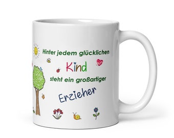 Tasse / Hinter jedem glücklichen Kind steht ein großartiger Erzieher