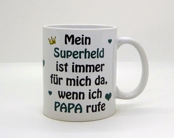 Mug / My superhero is always there for me when I call PAPA - Father's Day - Christmas