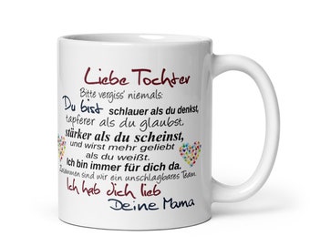 Tasse / Liebe Tochter - Deine Mama