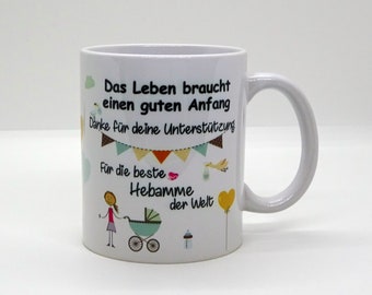 Tasse / Das Leben braucht einen guten Anfang (Junge) - Hebamme