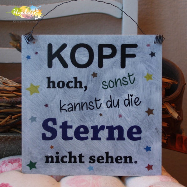 ShabbyStyle Schild - Kopf hoch sonst kannst du die Sterne nicht sehen