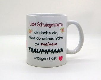 Tasse / Liebe Schwiegermama - Traummann