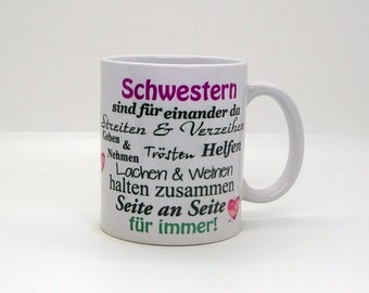 Tasse /  Schwestern sind füreinander da - Geschwister