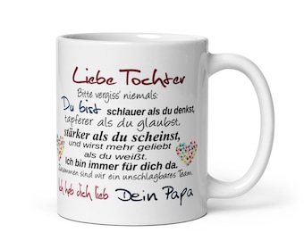 Tasse / Liebe Tochter - Dein  Papa