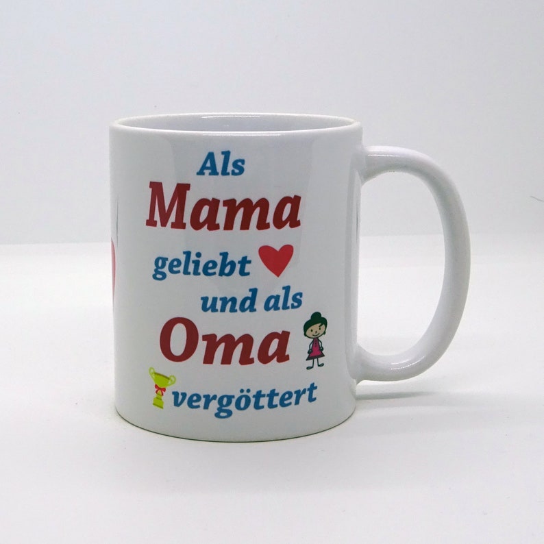 Tasse / Als Mama geliebt und als Oma vergöttert Muttertag Weihnachten Bild 1