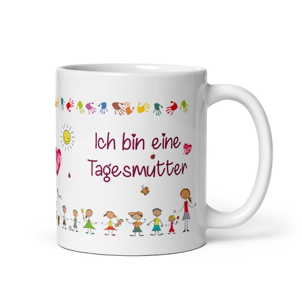 Tasse / Ich bin eine Tagesmutter aus unzähligen Gründen